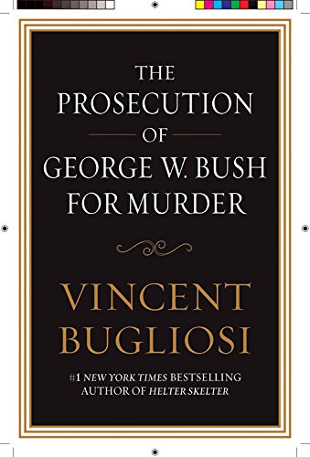 The Prosecution of George W. Bush for Murder Cover