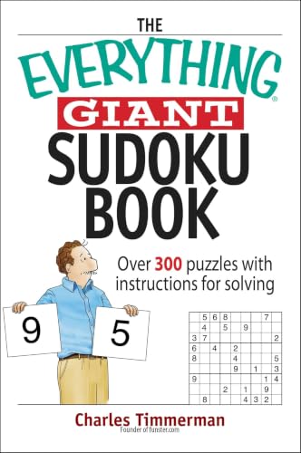 The Everything Giant Sudoku Book: Over 300 Puzzles with Instructions for Solving (Everything: Sports and Hobbies) (Everything: Sports and Hobbies) Cover