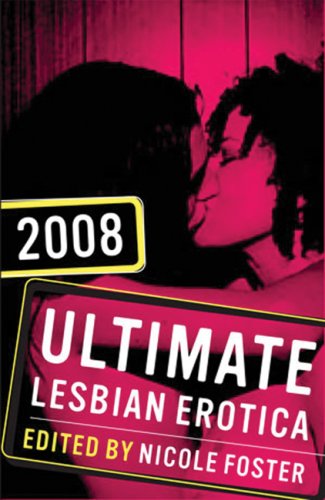 Ultimate Lesbian Erotica 2008 (Ultimate Lesbian Erotica) Cover