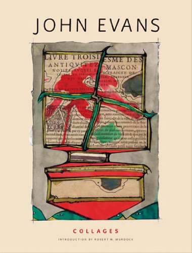 Collages of John Evans Cover
