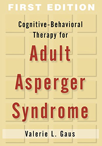Cognitive-Behavioral Therapy for Adult Asperger Syndrome (Guides to Indivd Evidence Base Treatmnt) Cover