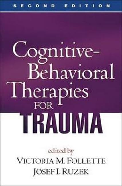 Cognitive-Behavioral Therapies for Trauma, Second Edition Cover