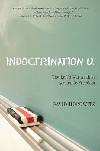 Indoctrination U:The Left's War Against Academic Freedom Cover