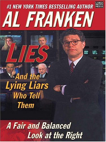 Lies and the Lying Liars Who Tell Them Cover