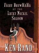 Fairy BrewHaHa at the Lucky Nickel Saloon Cover