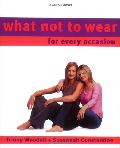 What Not To Wear for Every Occasion Cover