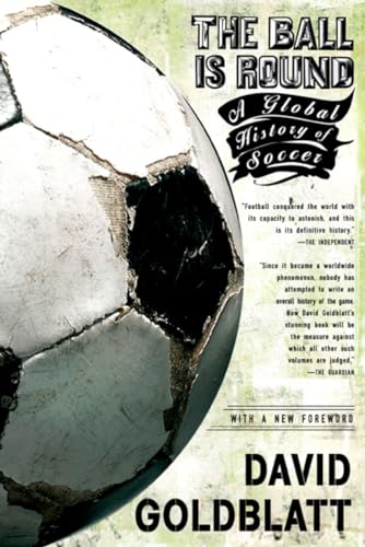 The Ball is Round: A Global History of Soccer Poster