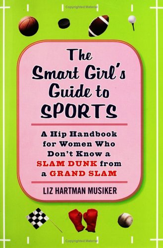 The Smart Girl's Guide to Sports Cover