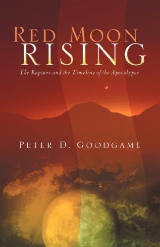 Red Moon Rising - The Rapture and the Timeline of the Apocalypse Cover