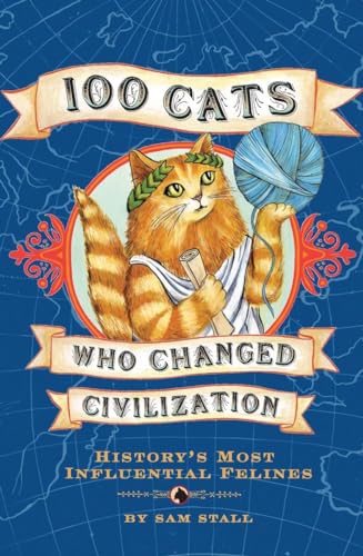 100 Cats Who Changed Civilization Cover