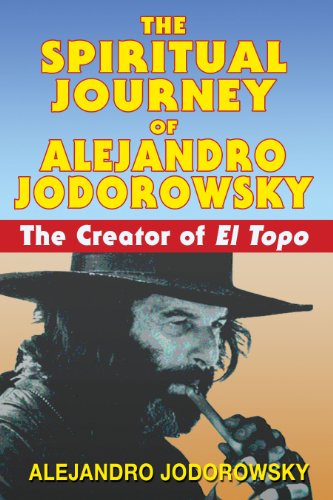 The Spiritual Journey of Alejandro Jodorowsky Cover