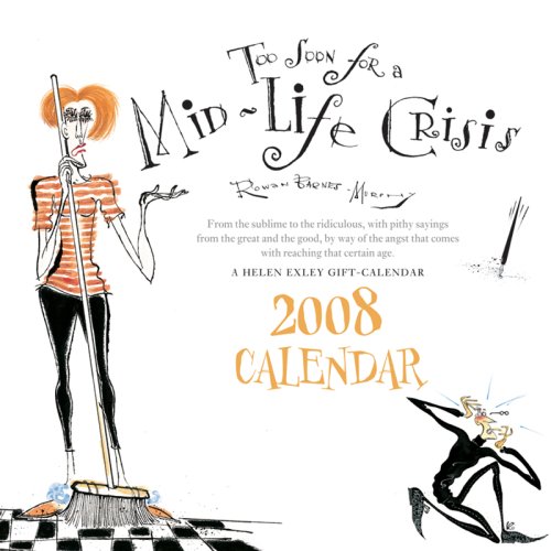 Too Soon for a Mid-Life Crisis 2008 Calendar Cover