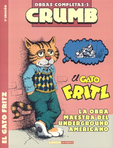 Crumb obras completas: El gato Fritz/ Crumb Complete Comics: Fritz the Cat (Crumb Obras Completas / Crumb Complete Comics:) Cover