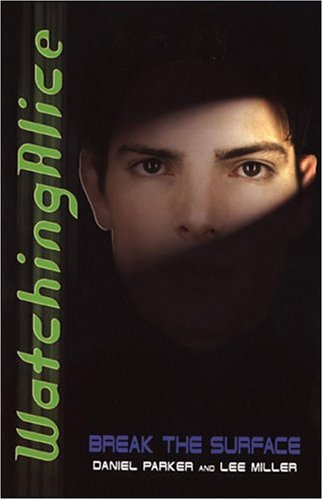 Break the Surface (Watching Alice, Book 1) Cover