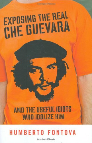 Exposing the Real Che Guevara Cover