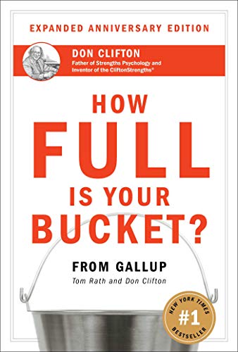 How Full Is Your Bucket? Positive Strategies for Work and Life Cover