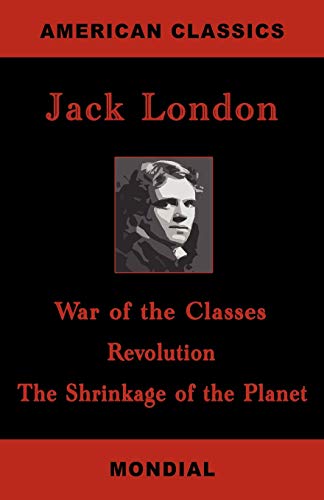 War of the Classes / Revolution / The Shrinkage of the Planet (Three Essays) Cover