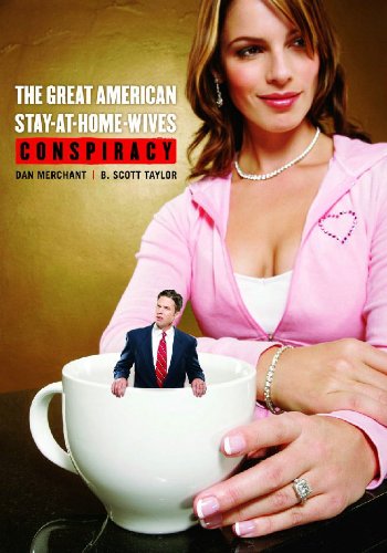 The Great American Stay-At-Home Wives Conspiracy Cover