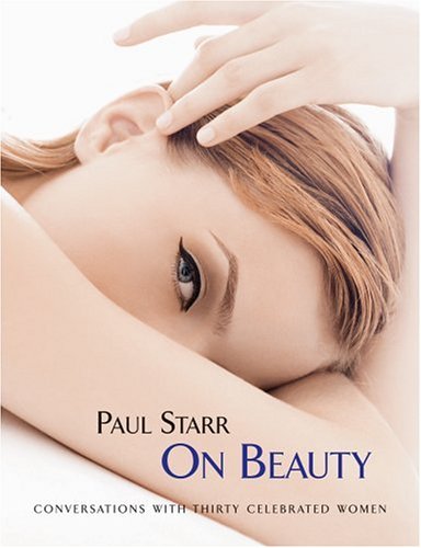 Paul Starr on women and beauty Cover