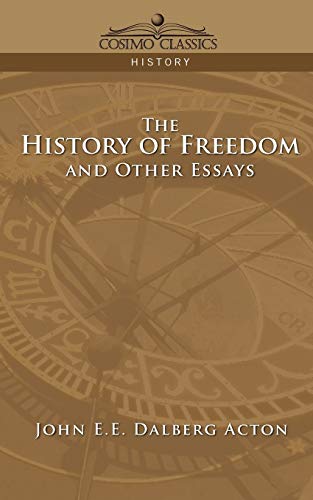 The History of Freedom and Other Essays Cover