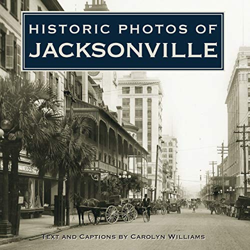 Historic Photos of Jacksonville (Historic Photos.) Cover