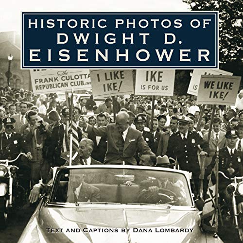 Historic Photos of Dwight D. Eisenhower Cover
