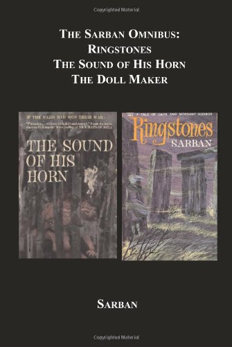 The Sarban Omnibus: Ringstones, The Sound Of His Horn, The Doll Maker Cover