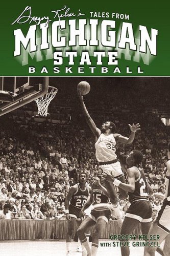 Greg Kelser's Tales from Michigan State Basketball (Tales) Cover