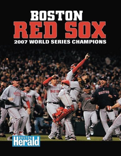 Boston Red Sox: 2007 World Series Champions (World Series: American League Cover