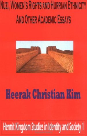 Nuzi, women's rights, and Hurrian ethnicity, and other academic essays Cover