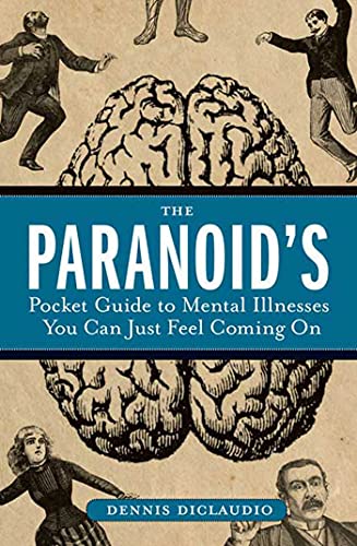The Paranoid's Pocket Guide to Mental Disorders You Can Just Feel Coming On Cover