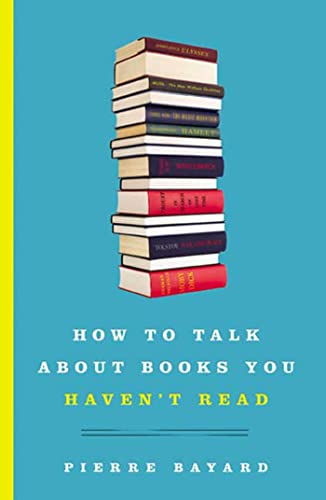 How to Talk About Books You Haven't Read Cover