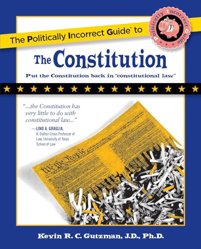 The politically incorrect guide to the Constitution Cover