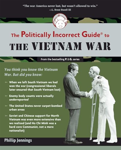 Politically incorrect guide to the Vietnam War Cover