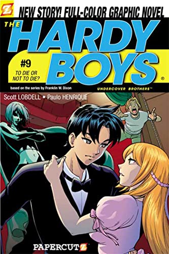 To Die or Not to Die (Hardy Boys Graphic Novels: Undercover Brothers #9) Cover