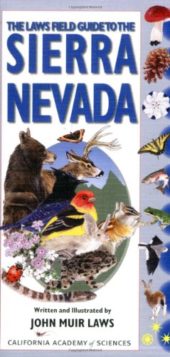 The Laws Field Guide to the Sierra Nevada (California Academy of Sciences) Cover
