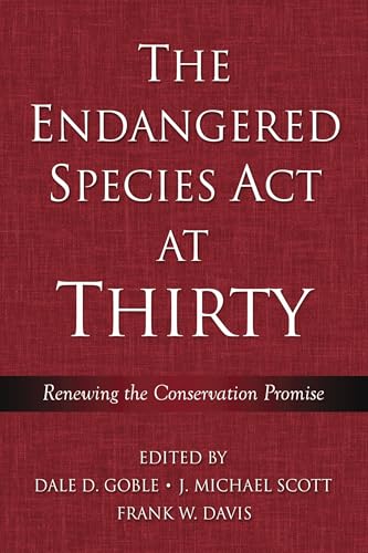 The Endangered Species Act at thirty Cover
