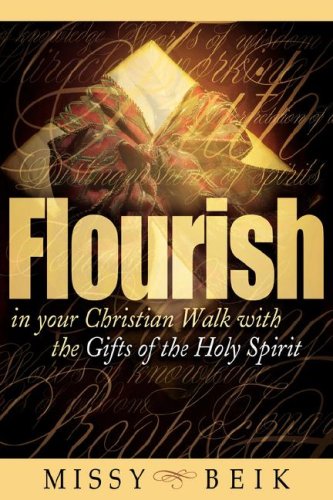 Flourish in your Christian Walk with the Gifts of the Holy Spirit Cover