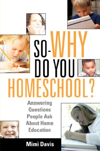 So - WHY Do You Homeschool? Cover