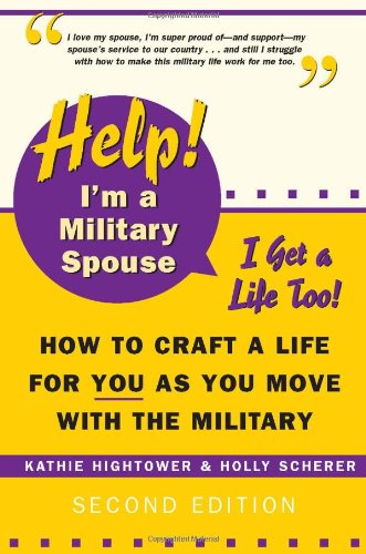 Help! I'm a military spouse--I get a life too! Cover
