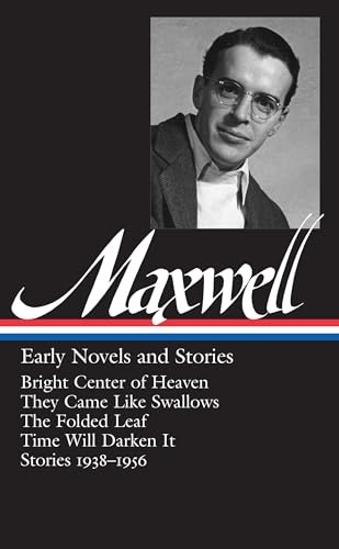 William Maxwell: Early Novels and Stories Cover