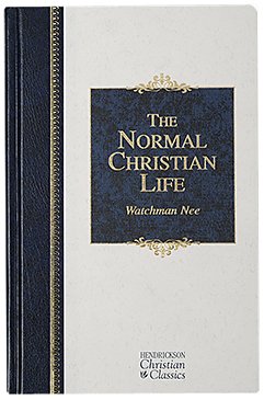 The Normal Christian Life (Hendrickson Christian Classics) Cover