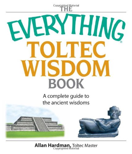 The everything Toltec wisdom book Cover