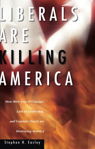 Liberals Are Killing America Cover