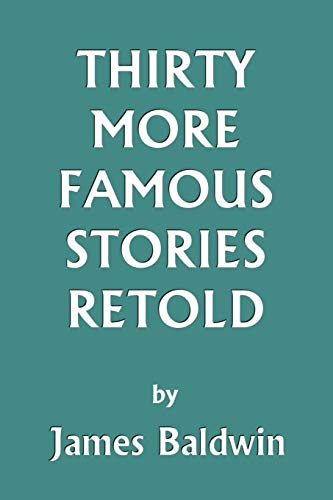 Thirty More Famous Stories Retold  (Yesterday's Classics) Cover