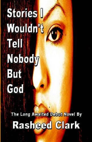 Stories I Wouldn't  Tell Nobody But God Cover
