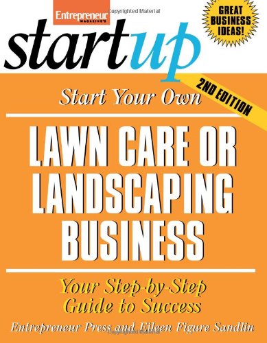 Start Your Own Lawn Care or Landscaping Business (Entrepreneur Magazine's Start-Up) Cover