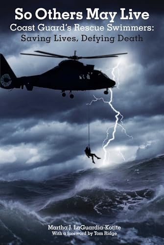 So Others May Live : Coast Guard's Rescue Swimmers Cover