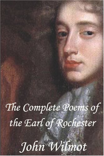 The Complete Poems of John Wilmot, the Earl of Rochester Cover