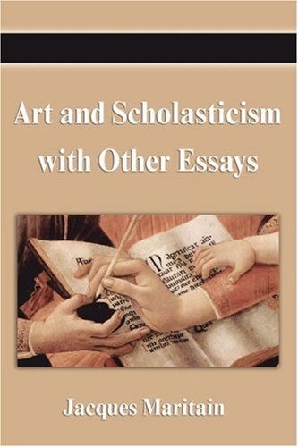 Art and Scholasticism with Other Essays Cover
